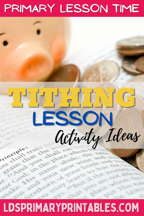 Tithing Lesson Resource Ideas & Activities (Come Follow Me Families, LDS Primary) Tithing Object Lesson Lds, Tithing Lesson For Kids, Tithing Lesson, Lds Primary Talks, Kids Bible Lessons, Youth Sunday School Lessons, Primary Activity, Family Home Evening Lessons, Kids Church Lessons