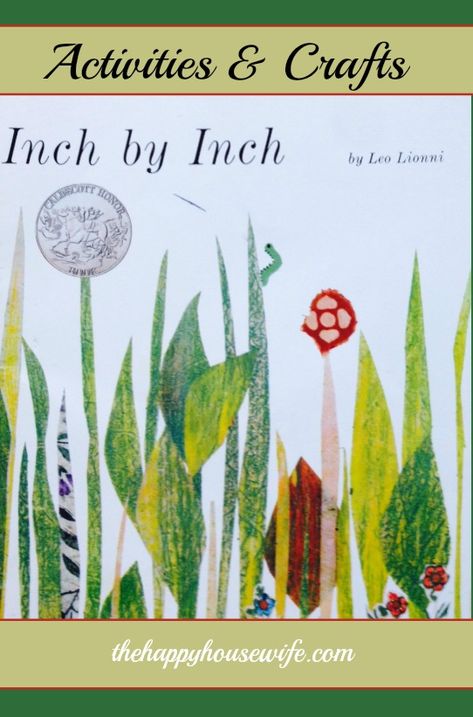 inch by inch activities Leo Lionni Activities, Worm Crafts, Inch By Inch, Mathematics Activities, Leo Lionni, Preschool Science Activities, Measurement Activities, Spring Classroom, Happy Housewife