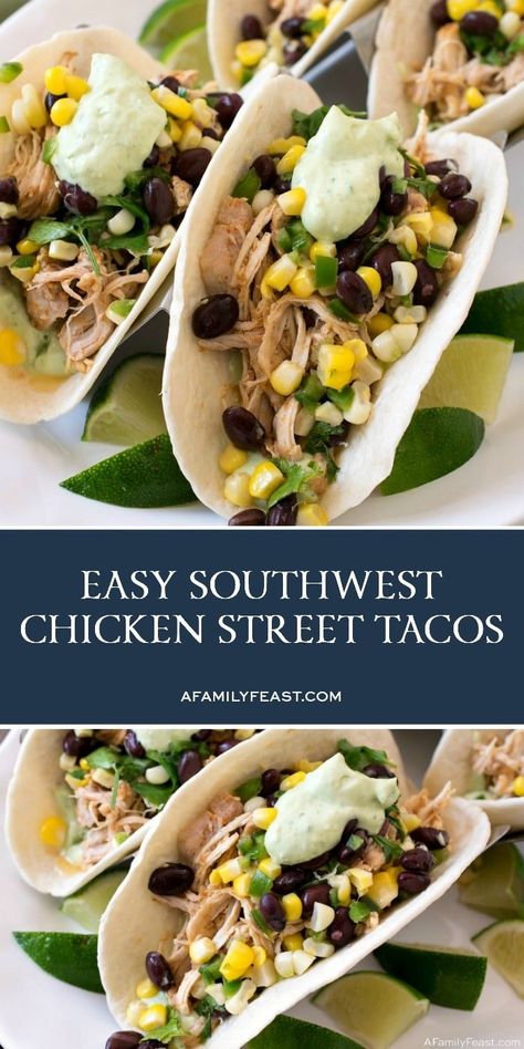 Chicken Tacos Instant Pot, Easy Chicken Tacos, Tacos Instant Pot, Family Feast Recipes, Lime Corn, Chicken Street Tacos, Street Taco Recipe, Taco Salat, Fajita Mix