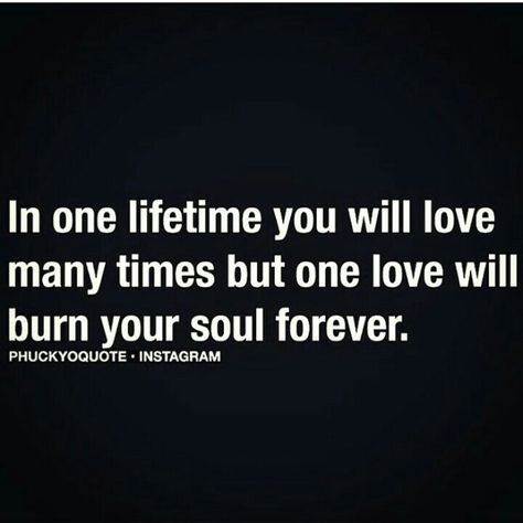 One love will BURN your SOUL FOREVER! ♡ First Love Quotes Memories, Last Love Quotes, First Love Again, Quotes Memories, Last Love, First Love Quotes, My First Love, Soulmate Love Quotes, Soulmate Quotes