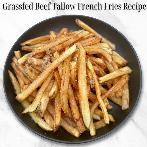 Grassfed Beef Tallow French Fries Recipe Fried French Fries, Tallow Recipe, Cooking French Fries, Sausage Kabobs, Chimichurri Recipe, French Fries Recipe, Beef Bacon, Beef Cheeks, Ny Strip