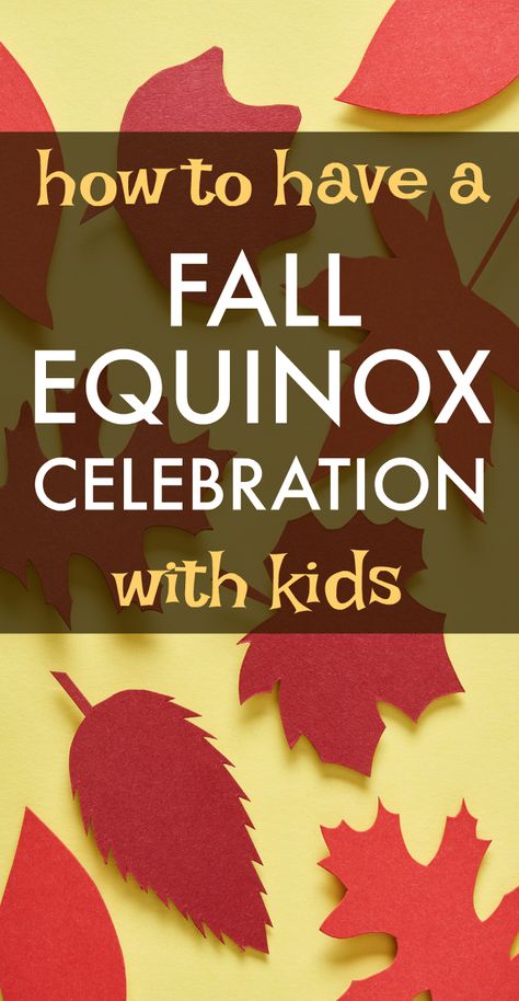 Fall equinox crafts, nature crafts and fall equinox activities for kids. How to have a fun autumn equinox celebration with children! #fall #equinox #craftsforkids #lessons #nature Mabon Kids Crafts, Fall Equinox Preschool Activities, Fall Equinox Activities, Autumn Equinox Activities For Kids, Autumn Equinox Preschool, Fall Equinox Crafts For Kids, Autumn Equinox Activities, Fall Equinox Activities For Kids, Mabon Activities For Kids