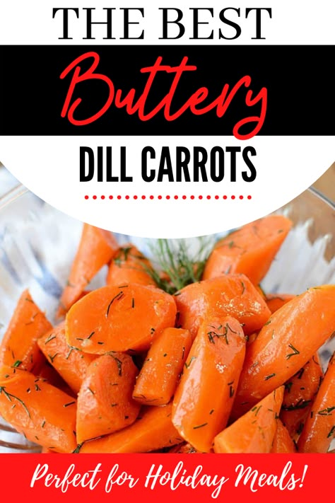 Dill Carrots Recipe, Carrots With Dill Butter, Dill Carrots Cooked, Big Carrot Recipes, Butter Dill Carrots, Buttered Carrots Recipe, Dilled Carrots, Boiled Carrots Recipe, Carrots With Dill