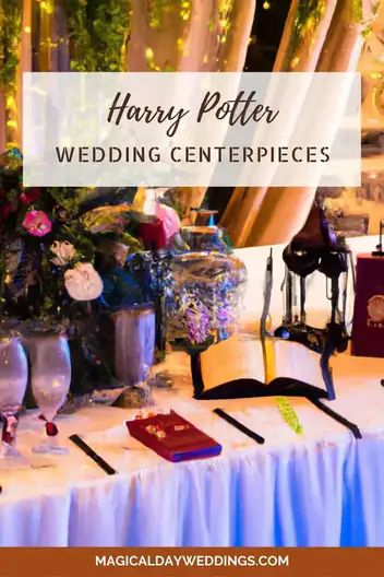 14 Harry Potter Wedding Centerpiece Ideas For The Most Magical Wedding - Magical Day Weddings Harry Potter Themed Wedding Centerpieces, Harry Potter Wedding Table Decorations, Harry Potter Floral Arrangements, Harry Potter Centerpieces, Harry Potter Wedding Table, Harry Potter Wedding Centerpieces, Harry Potter Table Decor, Harry Potter Wedding Decor, Harry Potter Wedding Decorations