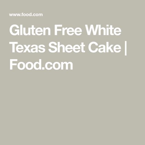 Gluten Free White Texas Sheet Cake | Food.com Gluten Free Ice Cream Cones, Gluten Free Licorice, Gluten Free Pita Bread, White Texas Sheet Cake, Gluten Free Pita, Texas Sheet Cake Recipe, Gluten Free Flatbread, Pita Bread Recipe, Gluten Free Ice Cream