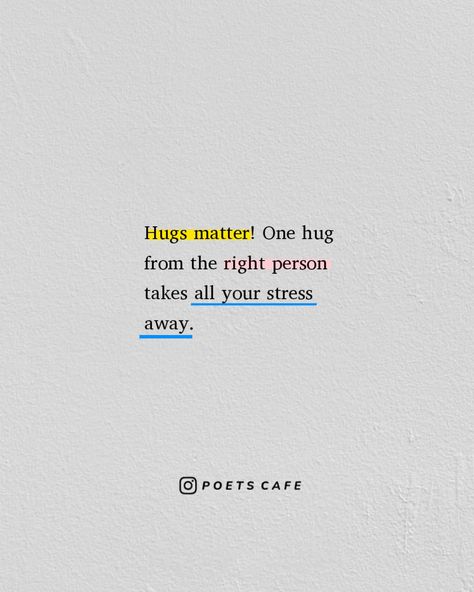 Hugs matter! One embrace from the right person takes all your stress away. Let the warmth of their arms bring comfort and solace, reminding you that you are not alone in this journey. Mention that special someone who gives the most incredible hugs. 🤗❤️ One Hug From The Right Person, Why Hugs Are Important, You Are My Comfort Person Quotes, Warmth Quotes, Hugging Someone, Hugs Quotes, Couple Tattoos Unique, Hug Quotes, Tattoos Unique