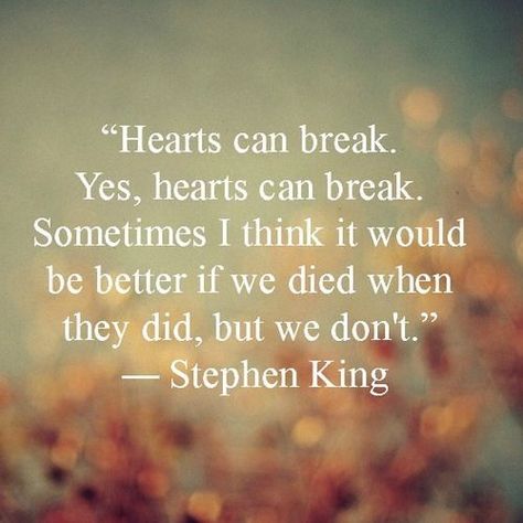 Cute Missing You Quotes, Stephen King Quotes, Shattered Heart, King Quotes, Broken Hearted, Love Hurts, Super Quotes, Heart Quotes, Quotes Love