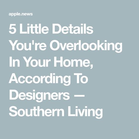 5 Little Details You're Overlooking In Your Home, According To Designers — Southern Living Southern Living Idea House 2024, Southern Decorating Ideas, Old Southern Homes Interior, Traditional Southern Home Decor, Southern Home Decorating, Southern Decorating, Southern Style Homes, Old Southern Homes, Southern Home Decor