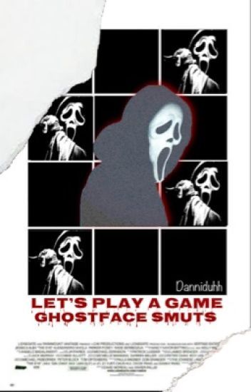 Let's Play a Game (Ghostface x Reader) - Danni.duhh - Wattpad Ghostface X Reader, X Reader Wattpad, Let's Play A Game, Lets Play A Game, Play A Game, Wattpad Stories, X Reader, Lets Play, Scream