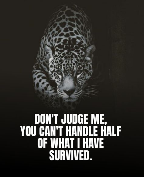 Don't judge me, you can't handle half of what I have survived.








#BestQuotesoftheDay #GetMotivated #Inspirational #WordsofWisdom #WisdomPearls #BQOTD Medical Math, Don't Judge Me, Judge Me, Don't Judge, Pretty Quotes, Great Quotes, Words Of Wisdom, Inspirational Quotes, Canning