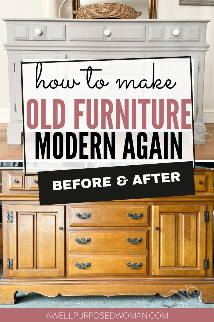 an old dresser with the words how to make old furniture modern again before and after