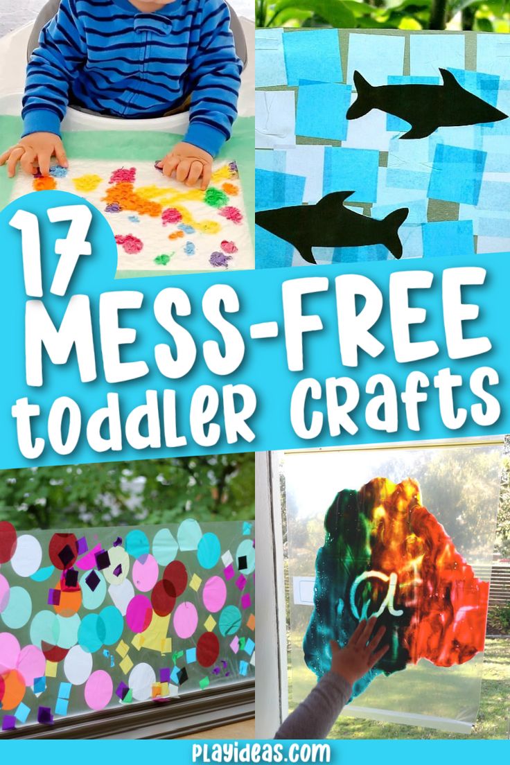 toddler's handmade crafts with the title, 17 mess - free toddler crafts