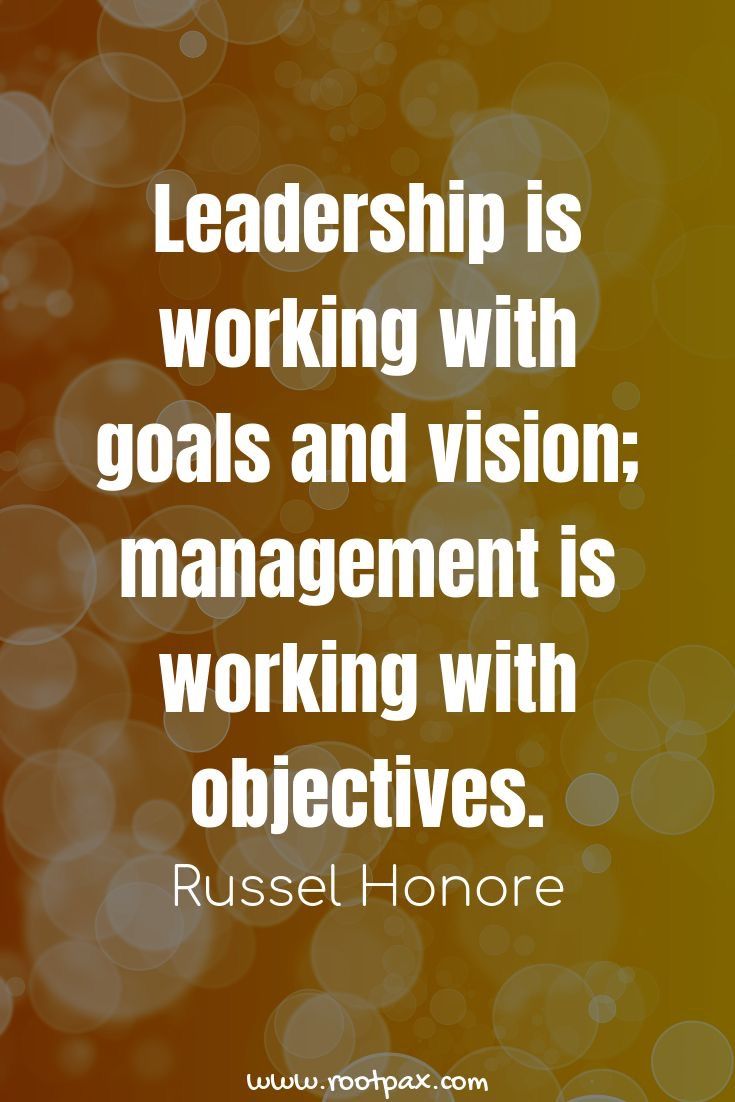 a quote from russell honore that reads,'leader is working with goals and vision management