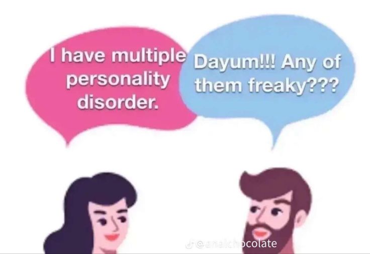 two people with speech bubbles that say, i have multiple dayum any of disorder