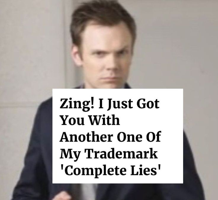 a man holding a sign that says, zing i just got you with another one of my trade mark's complete lies