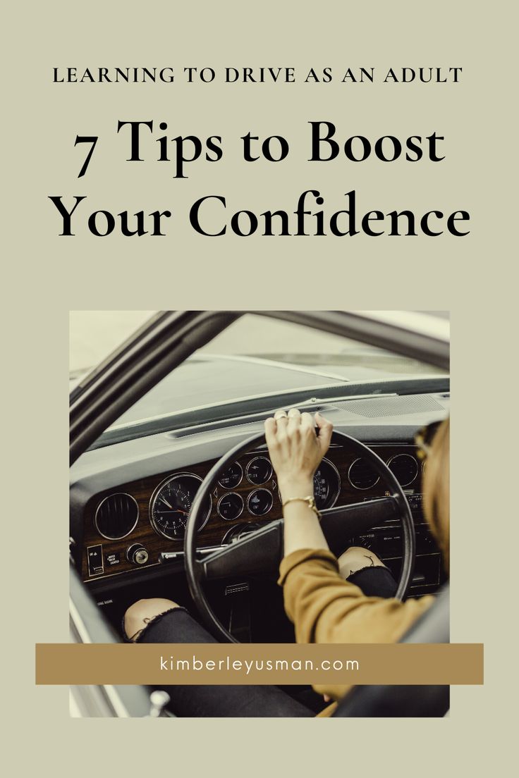 a woman driving a car with the text 7 tips to booster your confidence