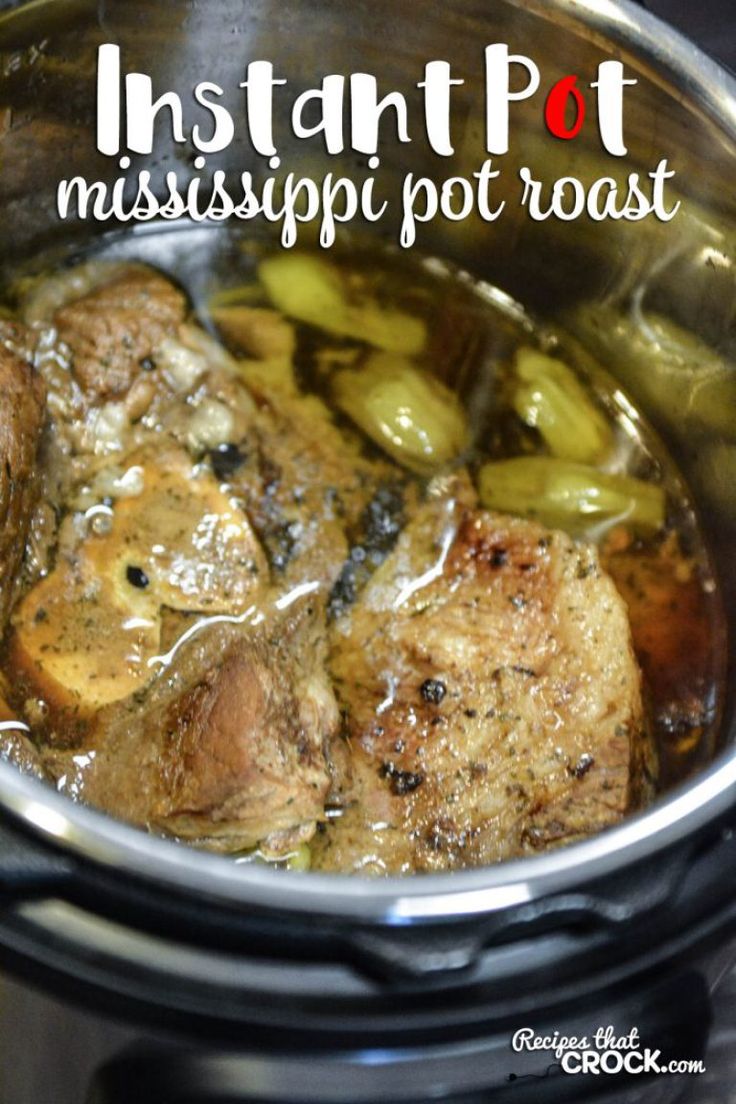 instant pot mississippi pot roast recipe in the crockpot