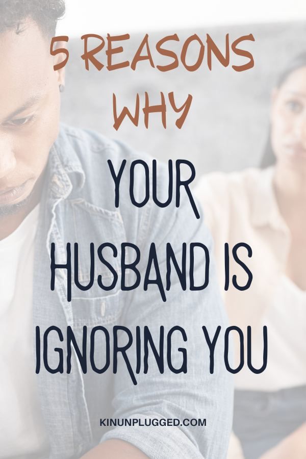 When your husband ignores you - Kin Unplugged What To Do When Your Husband Ignores You, When Your Husband Ignores You Quotes, When Your Spouse Ignores You, Ignored By Husband, Husband Ignores Me Quotes, When Your Husband Ignores You, Husband Ignores Wife, Husband Ignores Me, Better Communication