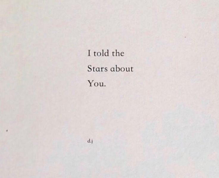 an old book with the words i told the stars about you