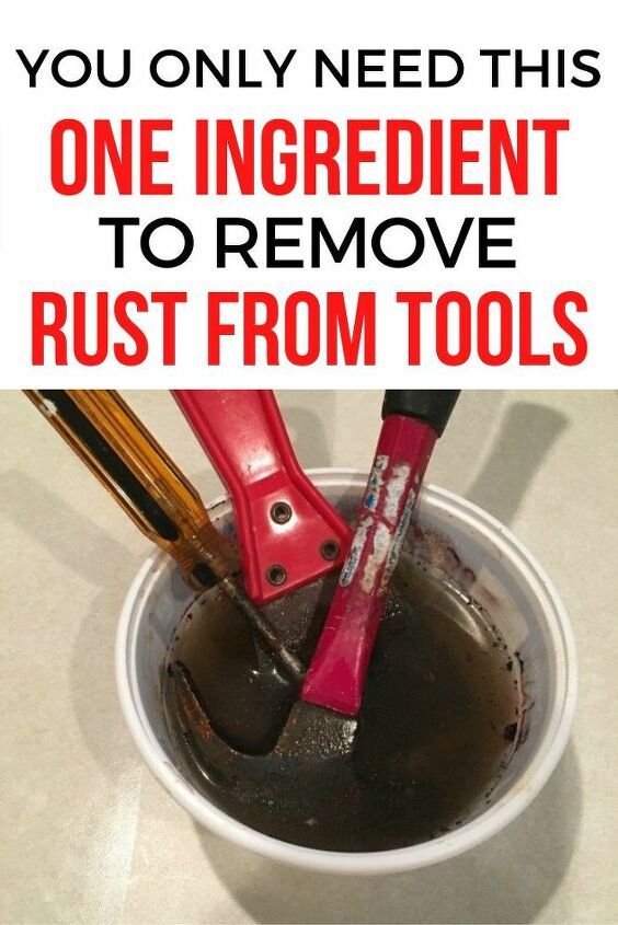 there is a cup with some tools in it and the words, you only need this one ingredient to remove rust from tools