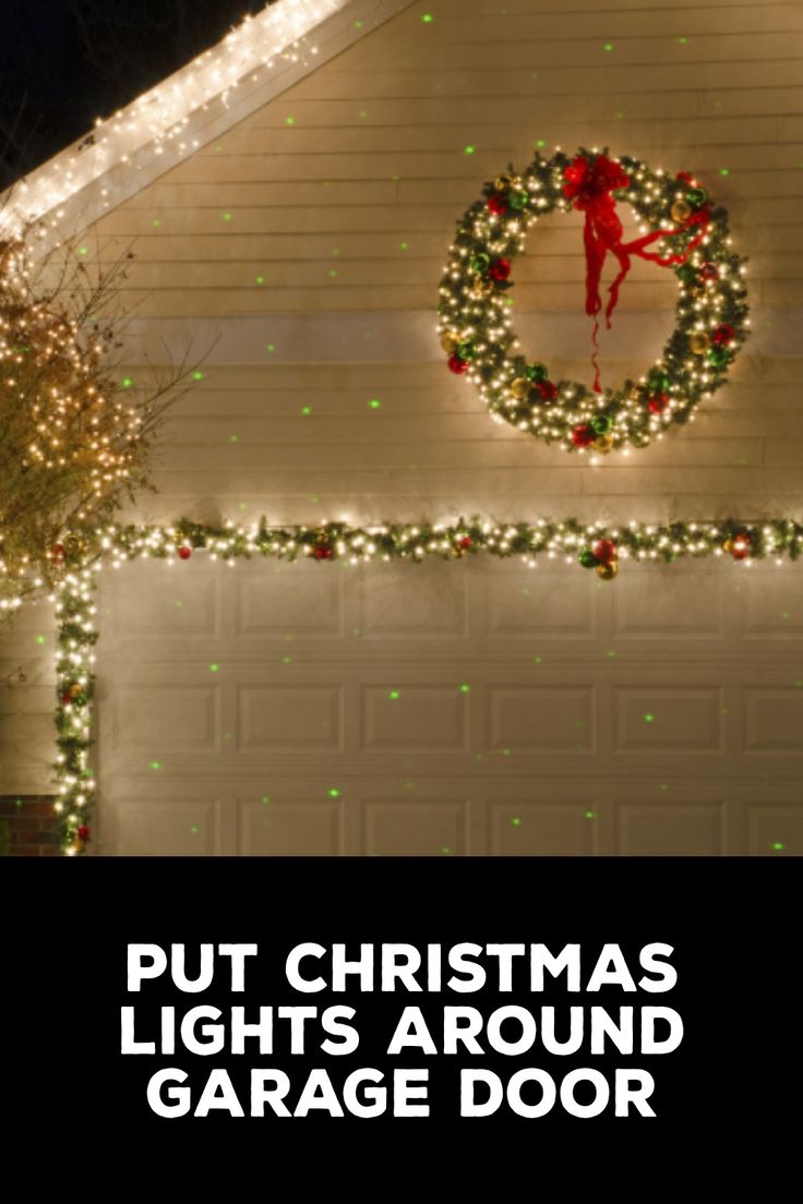 How to Put Christmas Lights Around Garage Door Garage Light Christmas Decorations, Christmas Decor For Outdoor Lights, Front Garage Christmas Decor, Christmas Decor Ideas Garage Door, Christmas Lights To Line Driveway, Lights Around Garage Door, Christmas Lights For Garage, Christmas Wreath Above Garage Door, Garage Garland Christmas