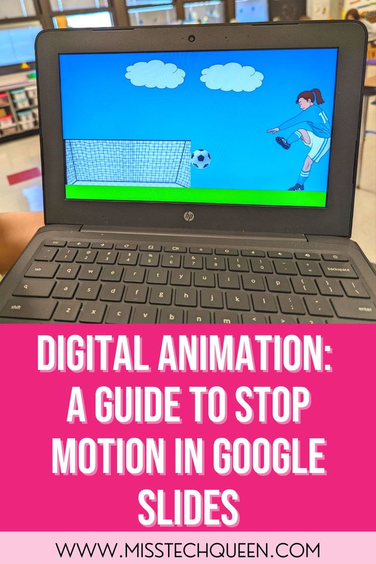 a laptop computer with the words digital animation a guide to stop motion in google slides