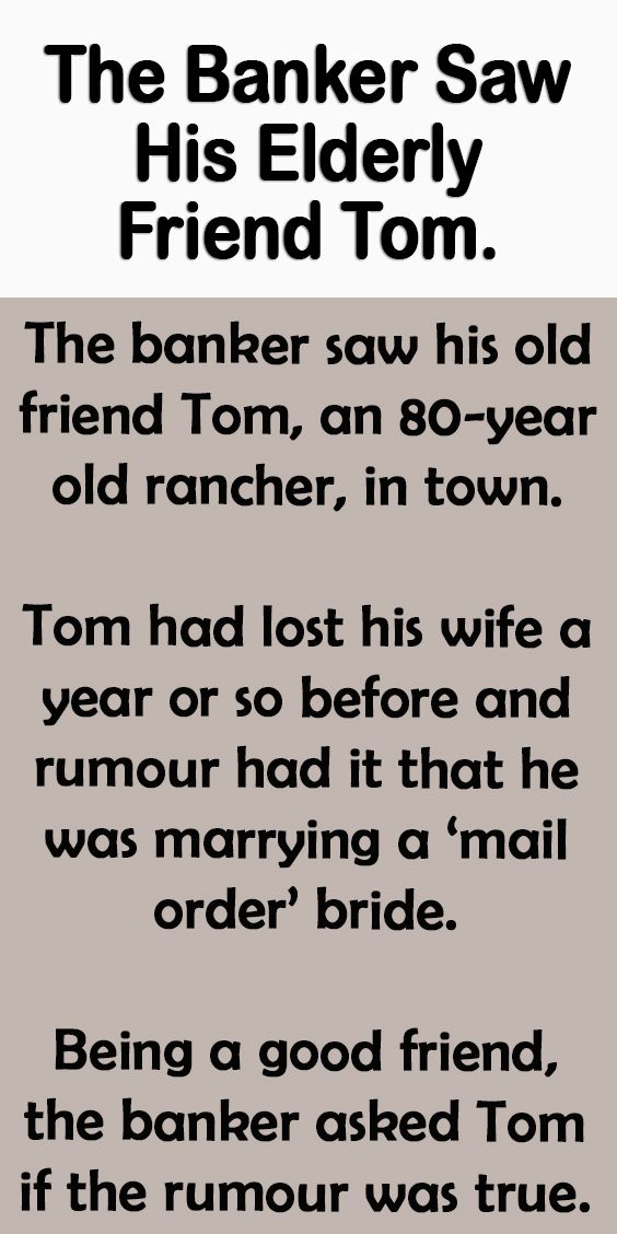 an advertisement for the banker saw his elderly friend tom