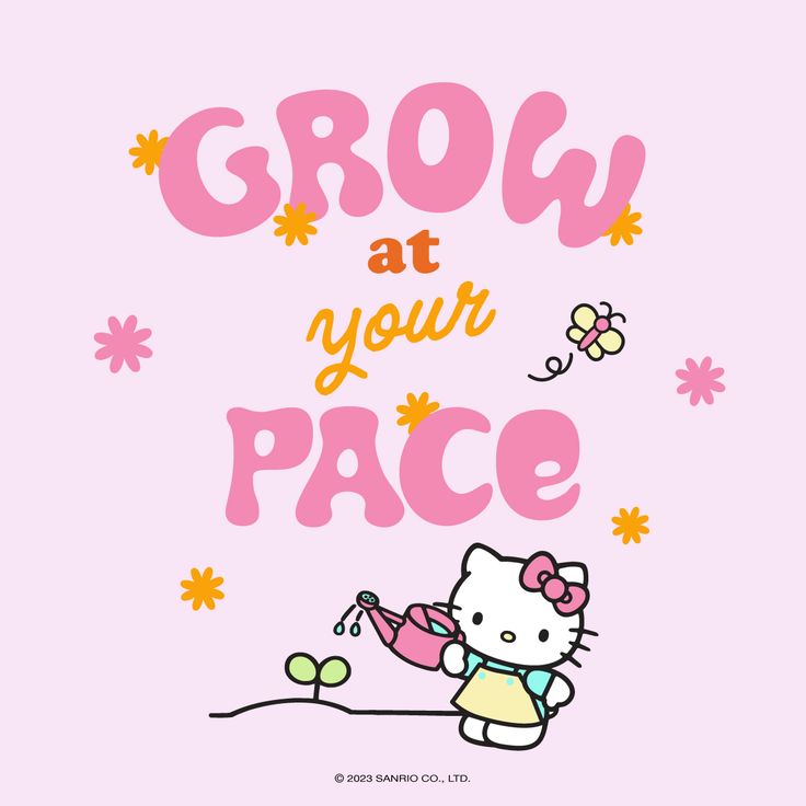 a hello kitty poster with the words grow at your pace