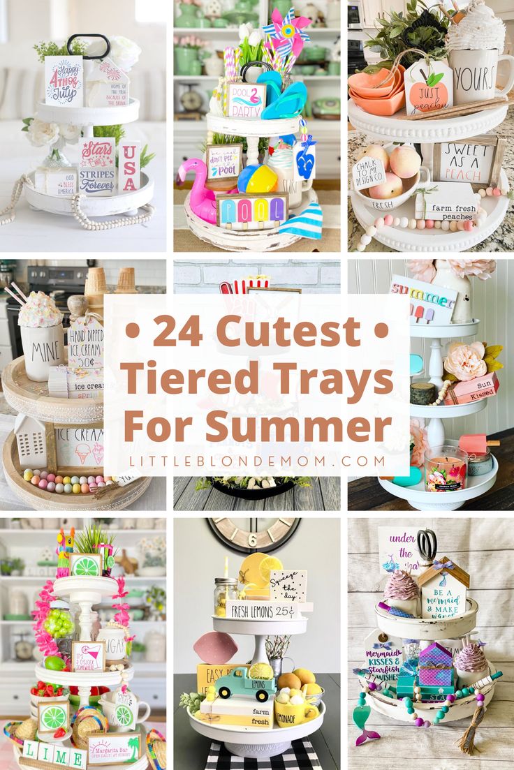 there is a collage of different items on the table with text overlay that says, 24 cutest tiered trays for summer