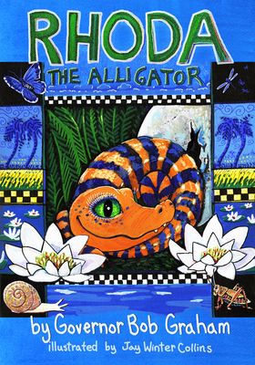 the cover of rhoda the alligator by government bob graham, illustrated by jay winter collie