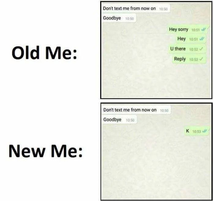 two screens showing text messages from someone on their cell phone and the caption reads,'old me new me '