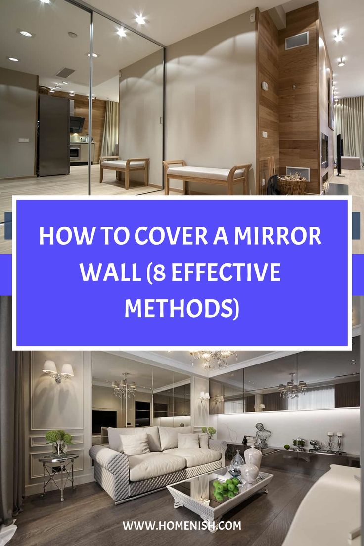 a living room filled with furniture and a blue sign that says how to cover a mirror wall & effective method