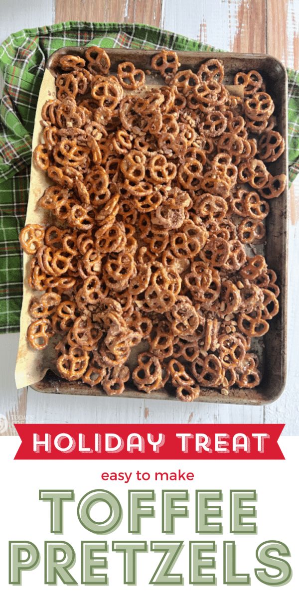 homemade toffee pretzels in a baking pan with holiday treats on the side