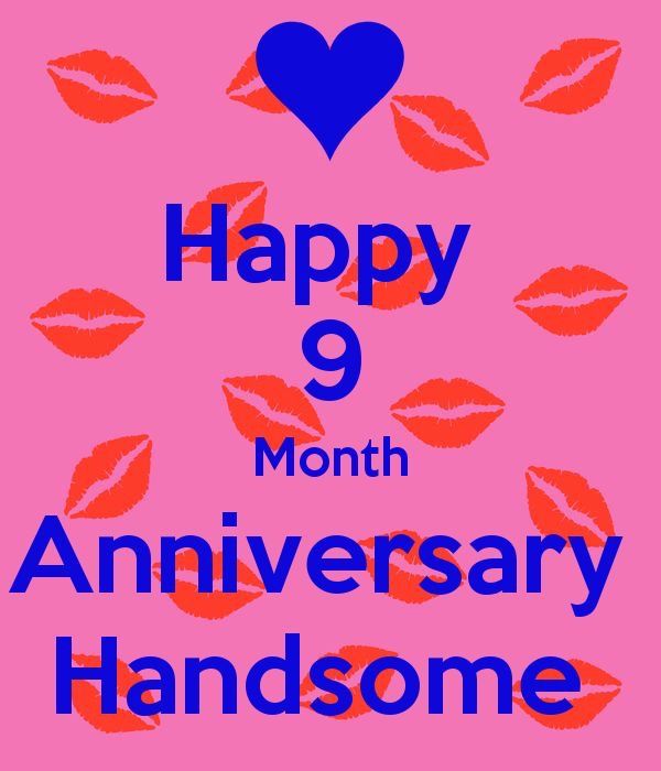 happy 9 month anniversary card with lipstick kisses and the words, happy 9 month anniversary handsome