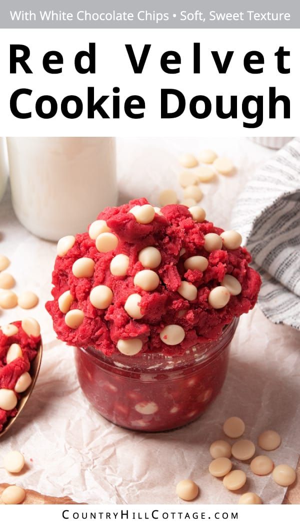 red velvet cookie dough in a jar with white chocolate chips on the side and text overlay reading red velvet cookie dough