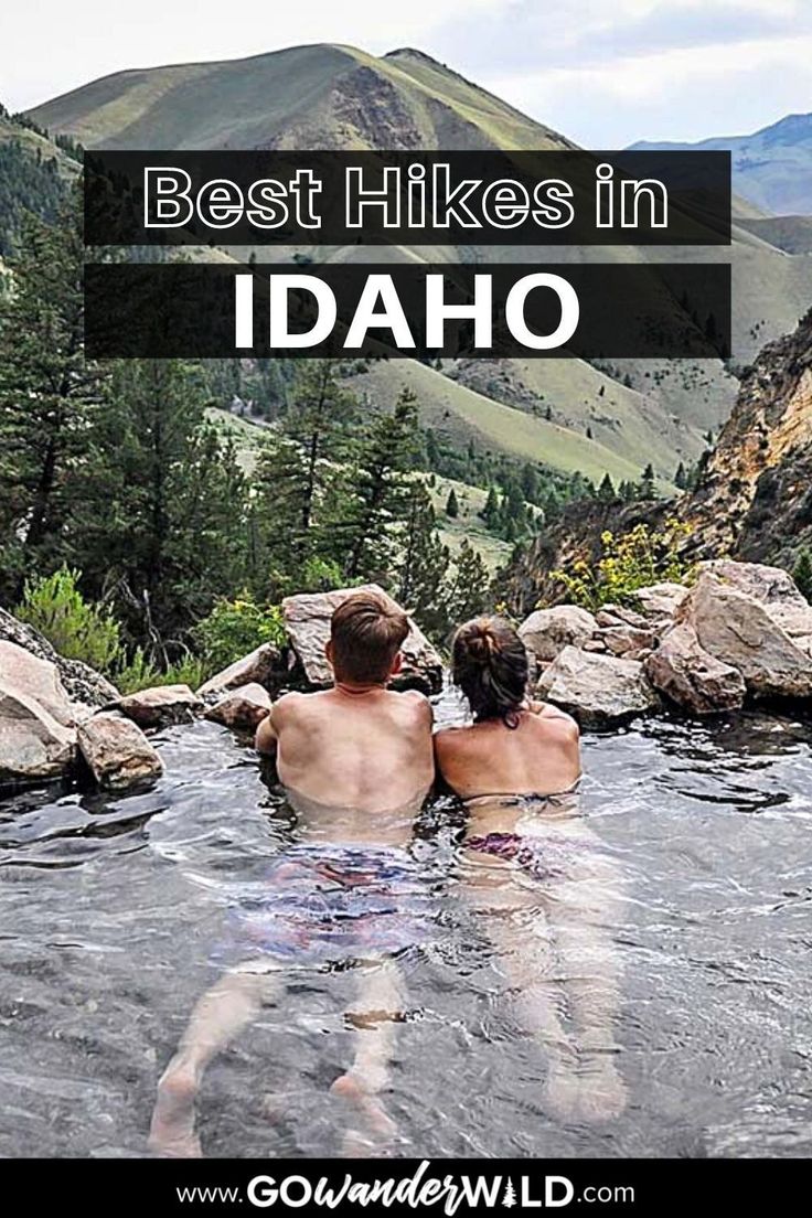 two people in a hot tub with the words best hikes in idaho