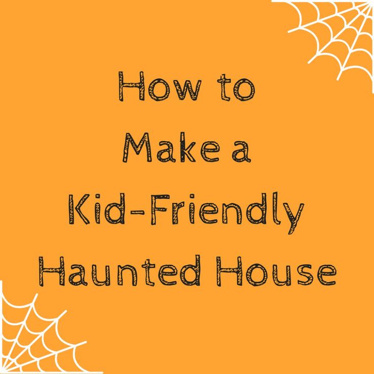 an orange background with the words how to make a kid - friendly halloween house on it