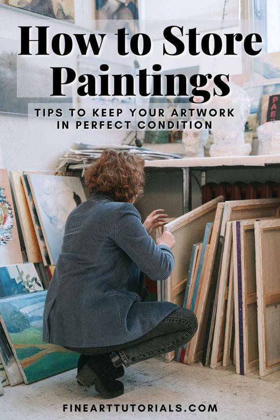 a person kneeling down in front of some paintings and the words how to store paintings tips to keep your artwork in perfect condition