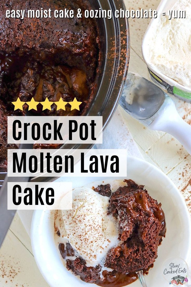 the crock pot molten lava cake is ready to be eaten and served