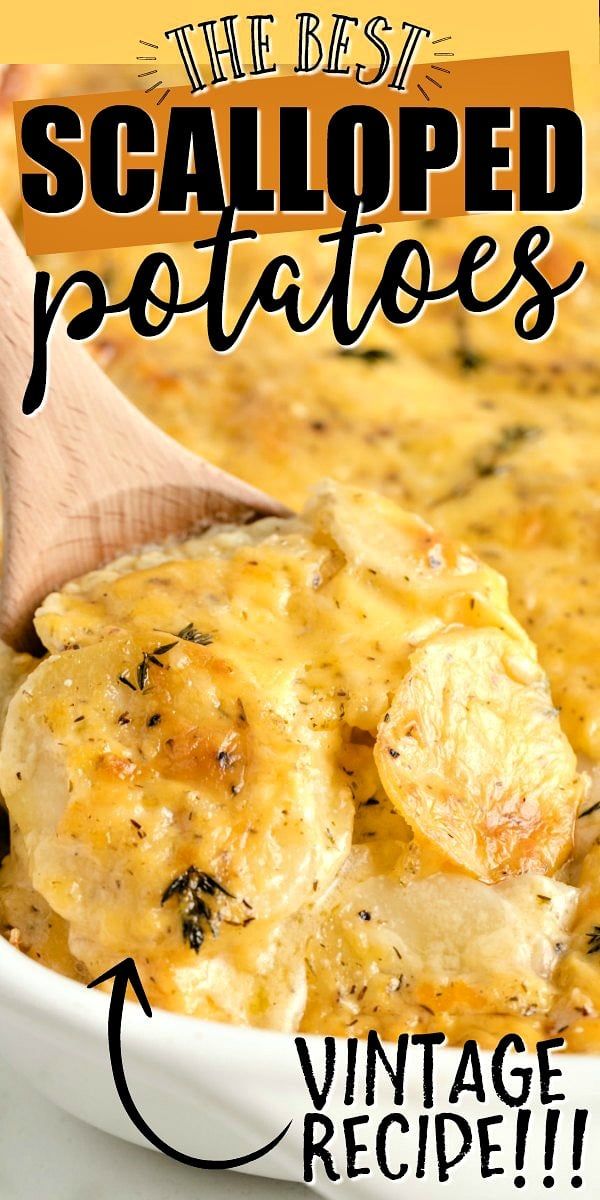 the best scalloped potatoes recipe in a white casserole dish with a wooden spoon