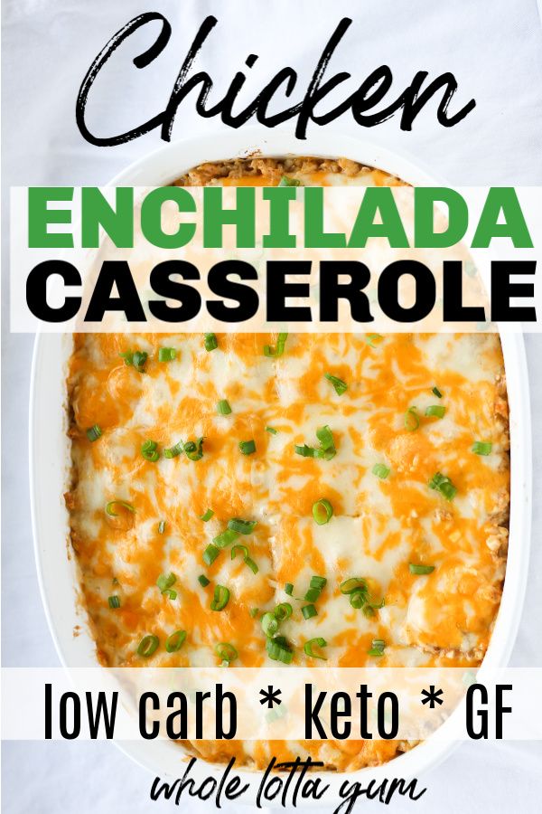 chicken enchilada casserole in a white dish with text overlay