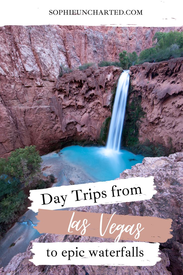 a waterfall with the words day trips from las vegas to epic waterfalls