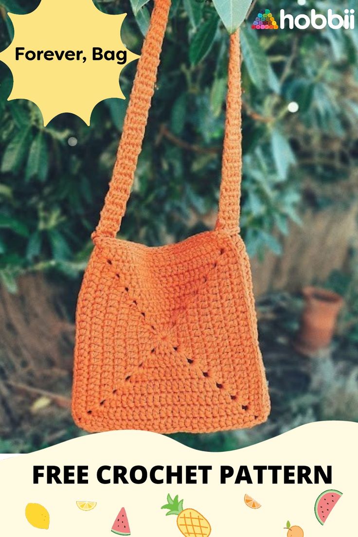 an orange crocheted bag hanging from a tree with text overlay that reads, forever - bag yarn design pattern