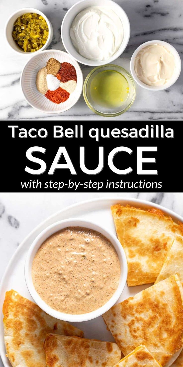 taco bell quesadilla sauce with step by step instructions