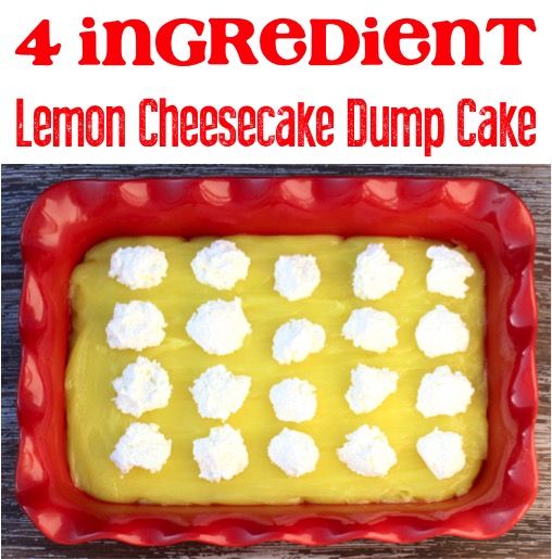 lemon cheesecake dump cake in a red pan with the words, 4 ingredient lemon cheesecake dump cake