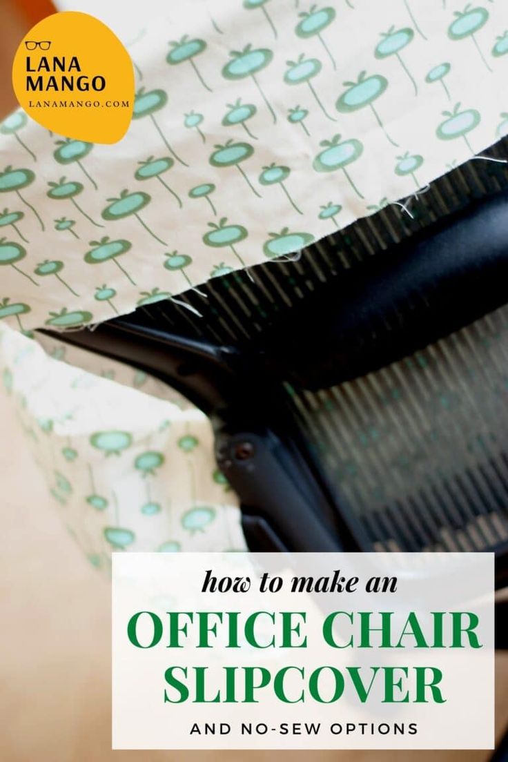 an office chair slipcover and no sew options