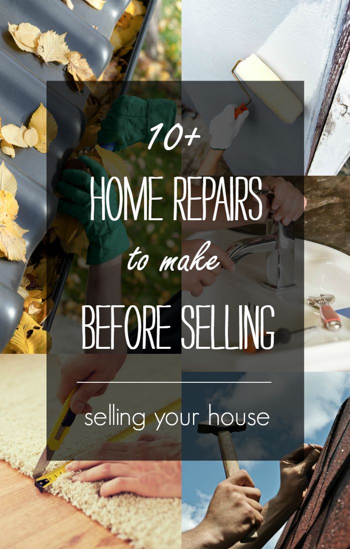 the words, 10 home repairs to make before selling selling your house