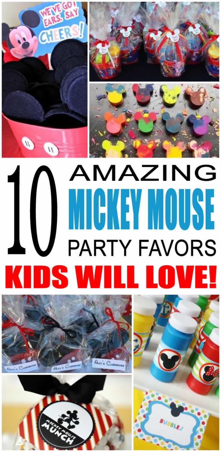 mickey mouse party favors with the title saying 10 amazing mickey mouse party favors kids will love