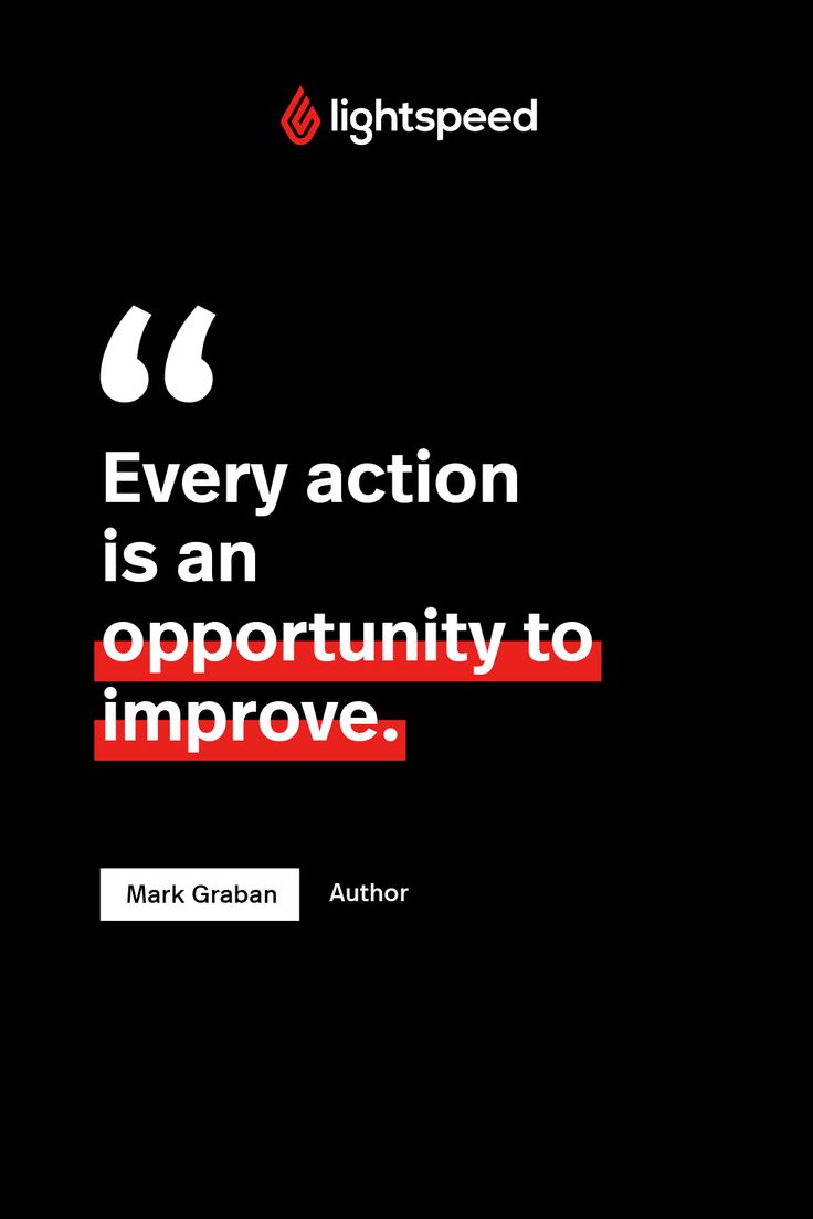 a quote from mark grebin on an image with the words, every action is an opportunity to improve