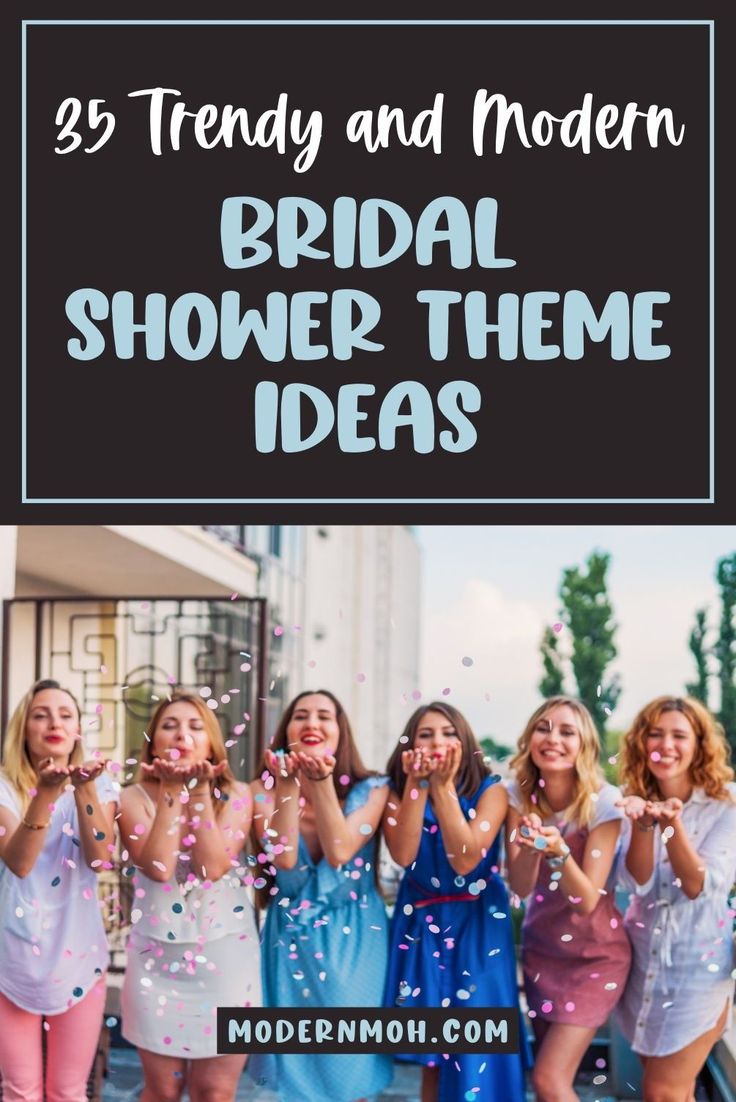 bridesmaids throwing confetti in the air with text overlay that reads, 25 trendy and modern bridal shower theme ideas